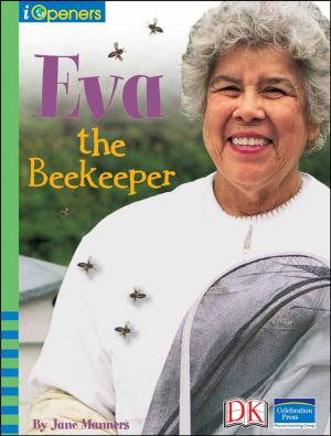 Cover of the book iOpener: Eva the Beekeeper by Jennifer Lawler, Melissa Burnham Ph.D.