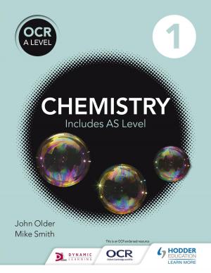 Cover of the book OCR A level Chemistry Student Book 1 by David Redfern