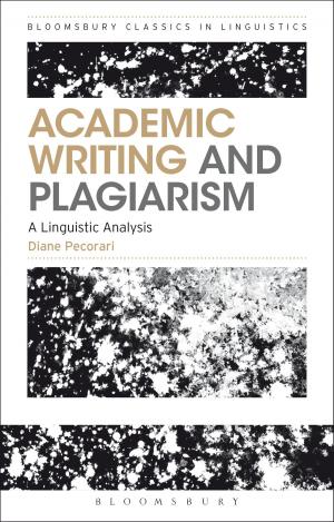 Cover of the book Academic Writing and Plagiarism by Bloomsbury Publishing