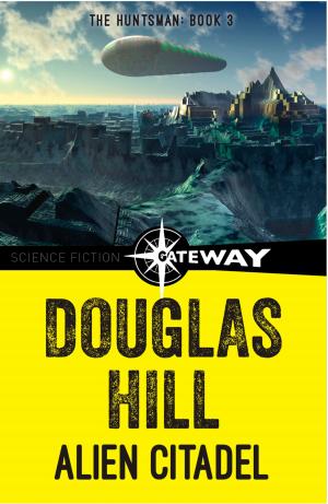 Cover of the book Alien Citadel by Douglas Hill