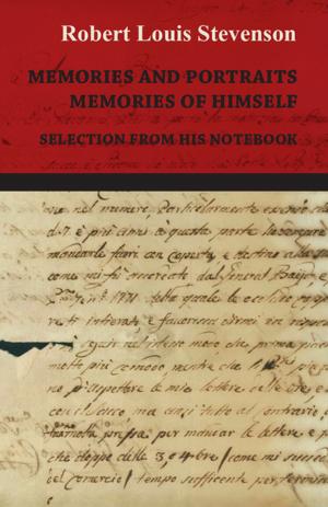 Cover of the book Memories and Portraits - Memories of Himself - Selection from his Notebook by Stephen Vincent Benét
