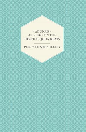Cover of the book Adonais - An Elegy on the Death of John Keats by Immanuel Kant