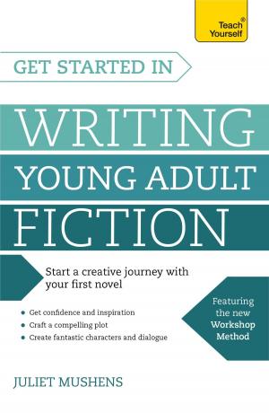 Cover of the book Get Started in Writing Young Adult Fiction by Nick Harkaway