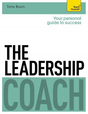 Cover of the book The Leadership Coach: Teach Yourself by Steve Bavister, Amanda Vickers