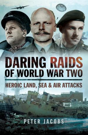 Cover of the book Daring Raids of World War Two by Bob Carruthers