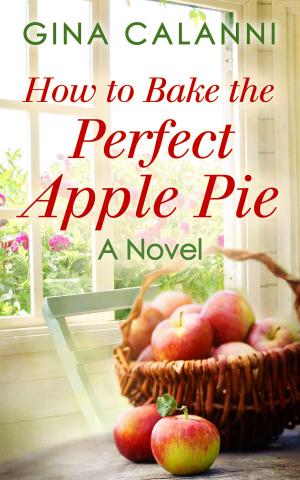 Cover of the book How To Bake The Perfect Apple Pie by Louise Rennison