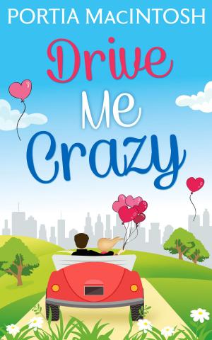 Cover of the book Drive Me Crazy by Rebecca Raisin