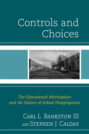 Cover of the book Controls and Choices by Mary Carol Combs, Eugene E. García, Carlos J. Ovando