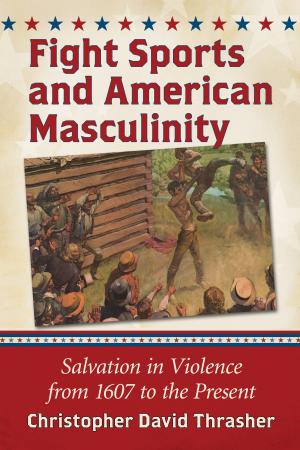 Cover of the book Fight Sports and American Masculinity by Colin Seymour