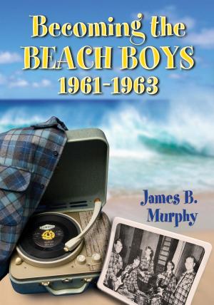 Book cover of Becoming the Beach Boys, 1961-1963