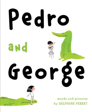 Cover of the book Pedro and George by Sarah Miller