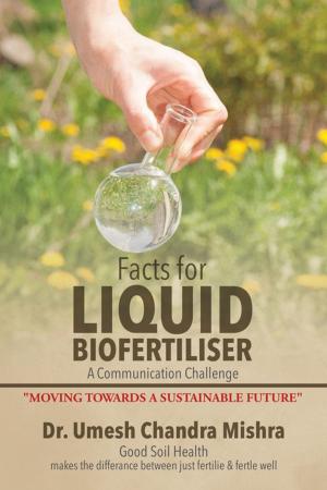 Cover of the book Facts for Liquid Biofertiliser by Winn Trivette II, MA