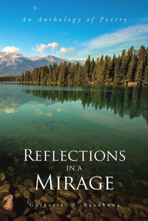Cover of the book Reflections in a Mirage by Ashish Vikram