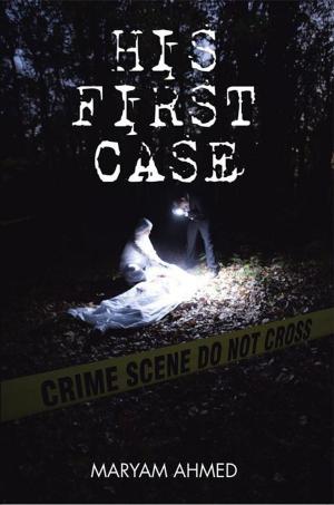 Cover of the book His First Case by Leonard D. Hilley II