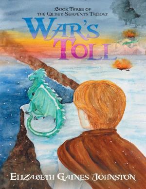 Cover of the book War’s Toll: Book Three of the Gilded Serpents by Andrew Gaeddert