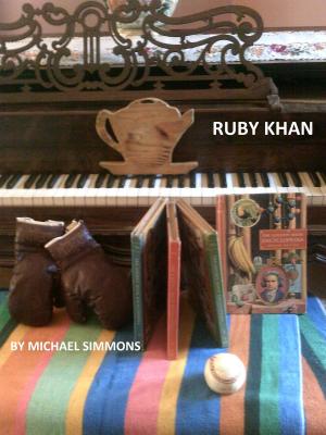 Cover of the book Ruby Khan by Gabriel J. Christian, Dr. Irving W. Andre, Alberta Christian, Esther Christian