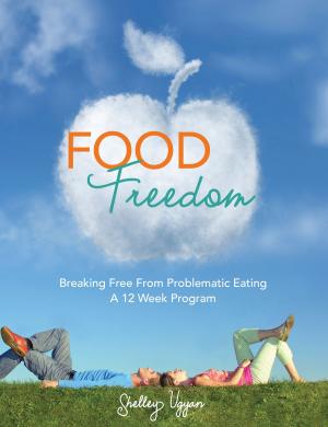 Cover of the book Food Freedom by Cristina Carballo-Perelman M.D.