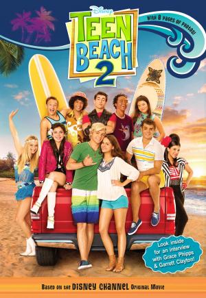 Cover of the book Teen Beach 2 by Lisa Ann Marsoli, Disney Book Group