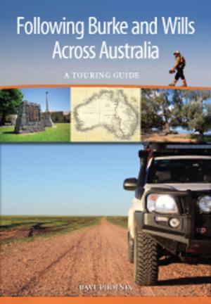 Book cover of Following Burke and Wills Across Australia