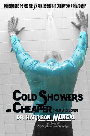 Cover of the book Cold Showers are Cheaper than a Divorce by Bob McCluskey