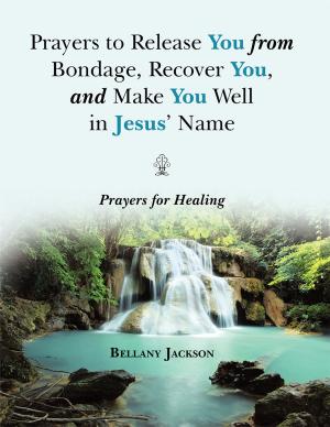 Cover of Prayers to Release You from Bondage, Recover You, and Make You Well in Jesus’ Name