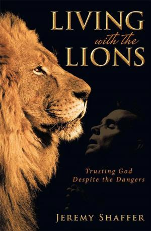Cover of the book Living with the Lions by Bruce Blasius