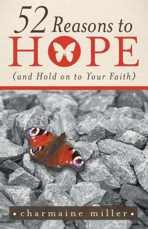 Cover of the book 52 Reasons to Hope (And Hold on to Your Faith) by E. Frapiere