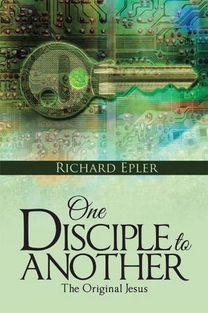 Cover of the book One Disciple to Another by Dale Rose