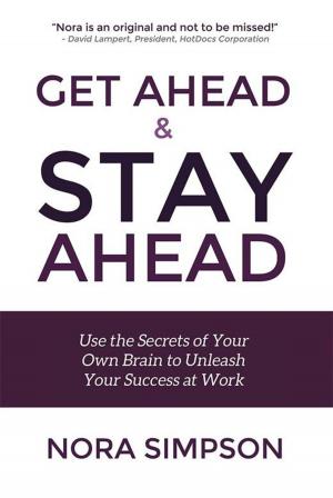 Cover of the book Get Ahead and Stay Ahead by Aetius D. Harris