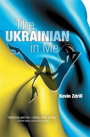 Cover of the book The Ukrainian in Me by Trish Reese
