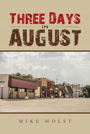 Cover of the book Three Days in August by Brianne Hudson