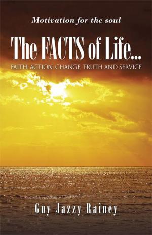Cover of the book The Facts of Life by Batt Johnson