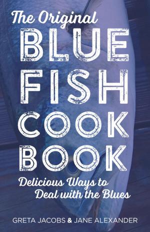 Cover of the book The Original Bluefish Cookbook by Nicky Leach