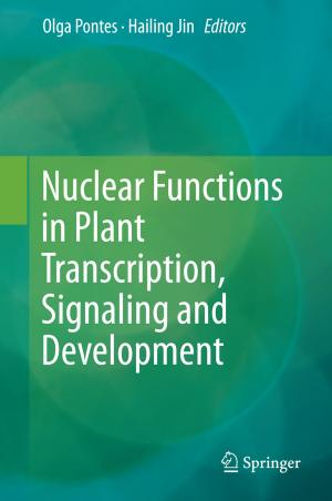 Cover of the book Nuclear Functions in Plant Transcription, Signaling and Development by Joshua C.C. Chan, Dirk P. Kroese