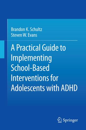 Book cover of A Practical Guide to Implementing School-Based Interventions for Adolescents with ADHD