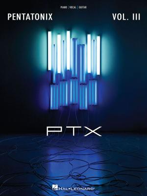 Cover of the book Pentatonix - Vol. III Songbook by Hal Leonard Corp.