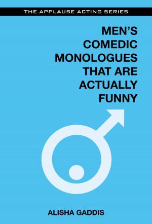 Cover of the book Men's Comedic Monologues That Are Actually Funny by Boze Hadleigh