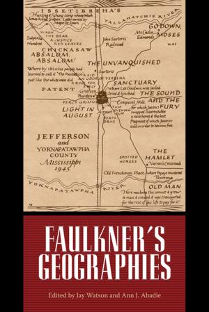 Cover of the book Faulkner's Geographies by Lee E. Williams, Lee E. Williams II