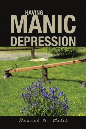 Cover of the book Having Manic Depression by Imma Writer