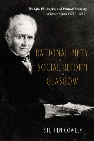 Cover of the book Rational Piety and Social Reform in Glasgow by 