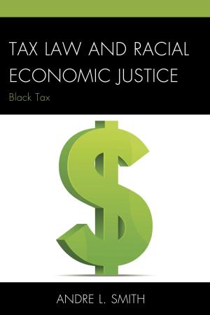 Cover of the book Tax Law and Racial Economic Justice by Marouf Hasian Jr., Sean Lawson, Megan D. McFarlane