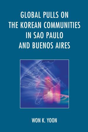 Cover of Global Pulls on the Korean Communities in Sao Paulo and Buenos Aires