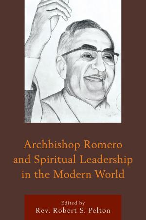 Book cover of Archbishop Romero and Spiritual Leadership in the Modern World