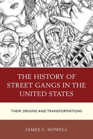 Book cover of The History of Street Gangs in the United States