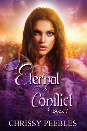 Cover of the book Eternal Conflict - Book 7 by Chrissy Peebles, C.M. Owens