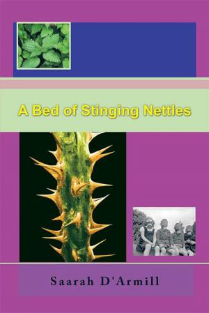 Cover of the book A Bed of Stinging Nettles by El Morya; Sophia  Ovidne