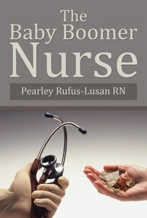 Cover of the book The Baby Boomer Nurse by Victoria Brewster, Julie Saeger Nierenberg