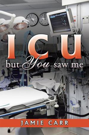 Cover of the book Icu but You Saw Me by Jada Penn