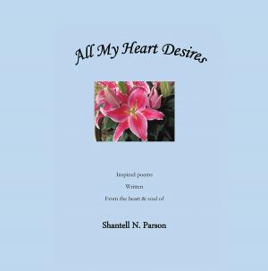 Cover of the book All My Heart Desires by William Scoales