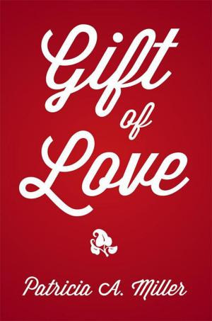 Cover of the book Gift of Love by Mary Wyatt Byers